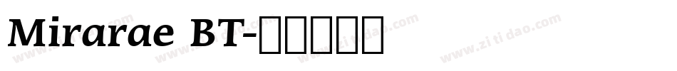 Mirarae BT字体转换
